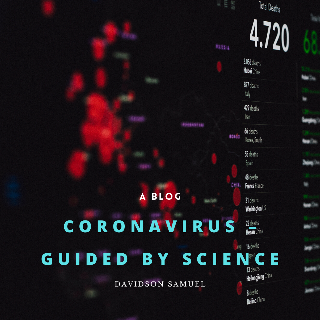 CORONAVIRUS – GUIDED BY SCIENCE?